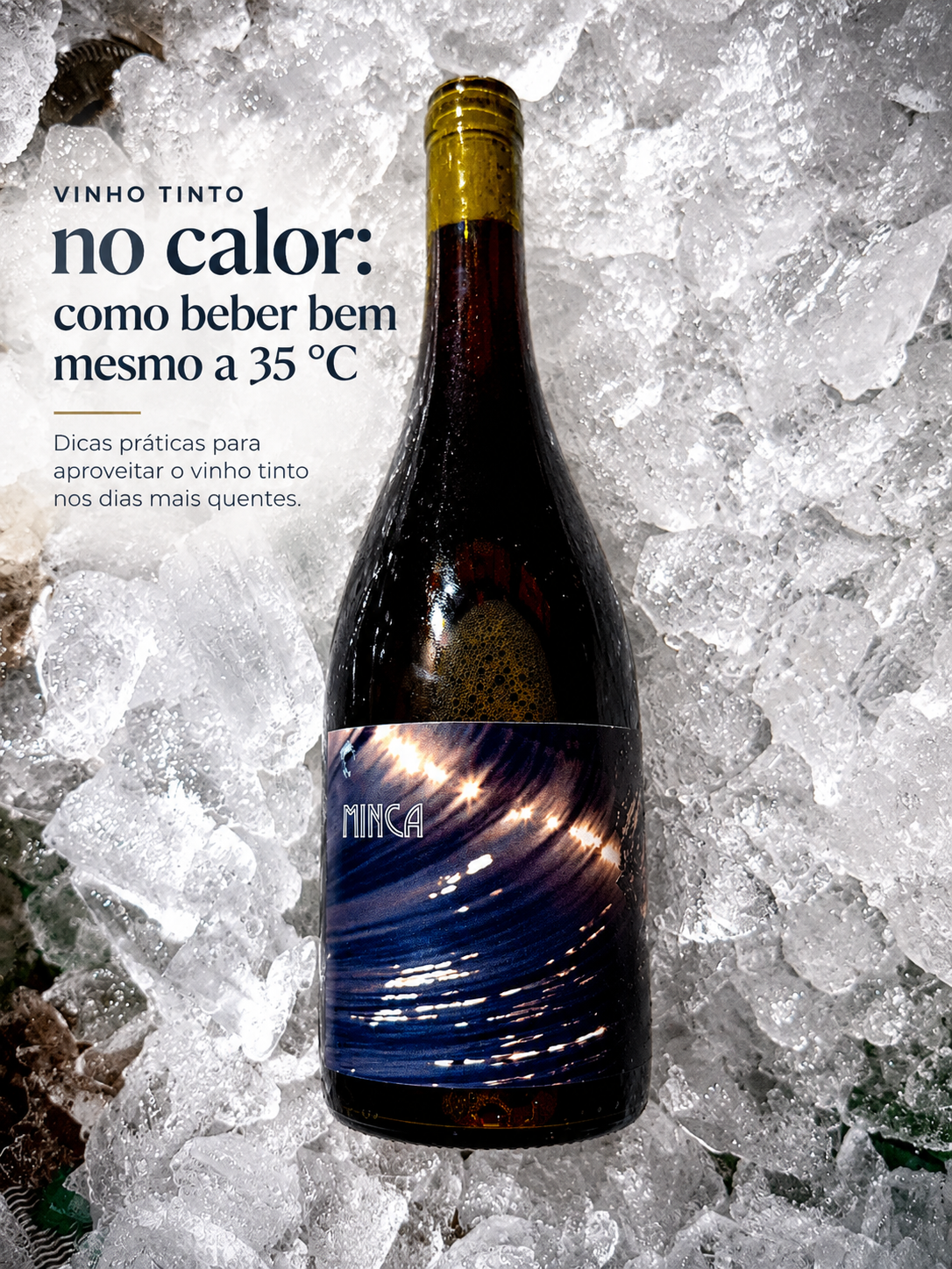 Garrafa de vinho tinto no calor MINCA resfriada em gelo para os dias quentes